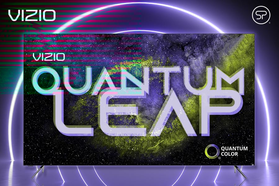 VIZIO Quantum Leap Campaign VIZIO Quantum Leap Campaign
